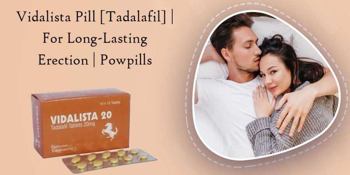 Vidalista Pill [Tadalafil] | For Long-Lasting Erection | Powpills