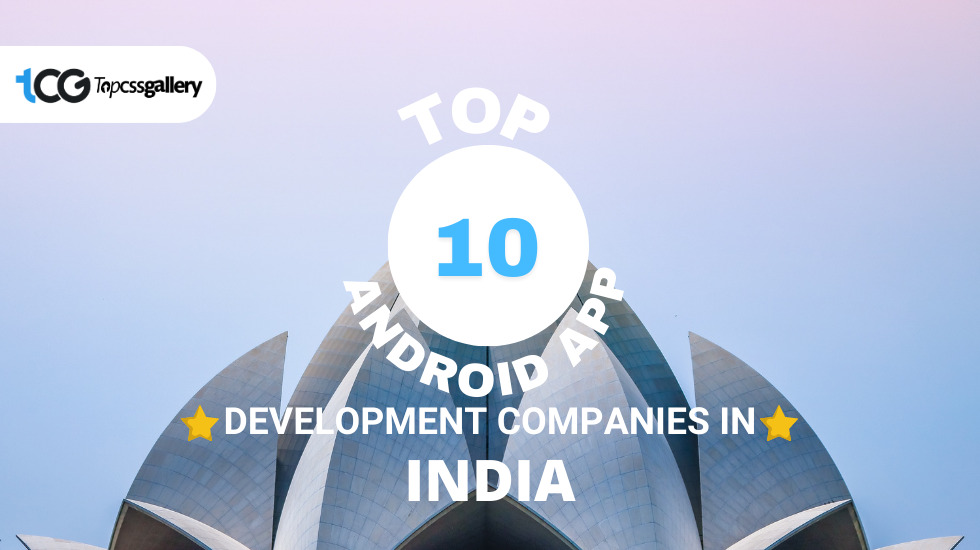 Top 10 Android App Development Companies in India