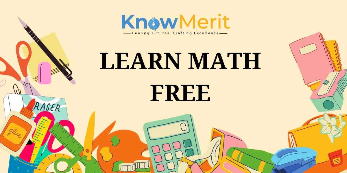Empowering Minds: Learn Math  Free with KnowMerit