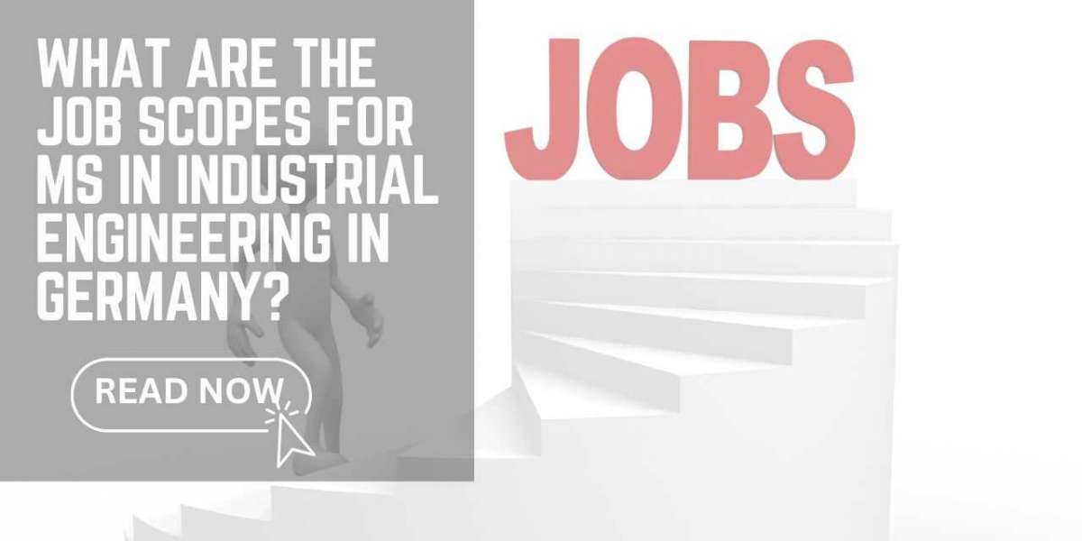 What are the job scopes for MS in industrial engineering in Germany?