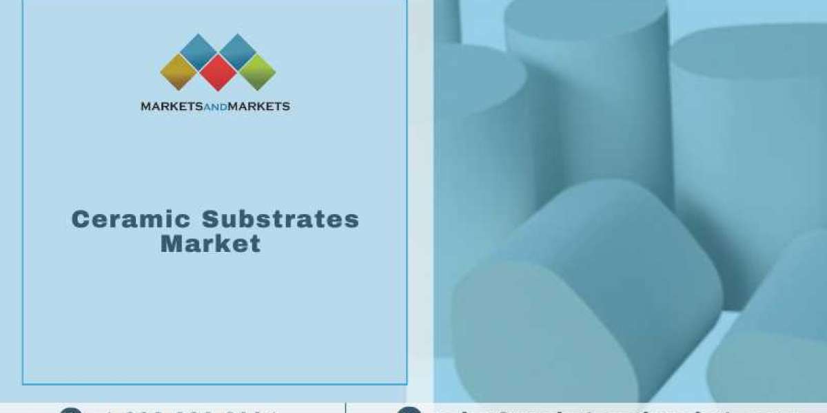 ceramic substrates market Will Exhibit an Impressive Expansion by 2024-2031