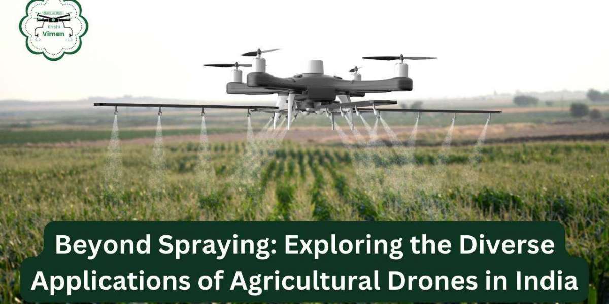 BEYOND SPRAYING: EXPLORING THE DIVERSE APPLICATIONS OF AGRICULTURAL DRONES IN INDIA