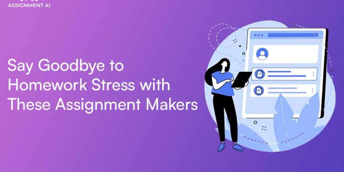 Say Goodbye to Homework Stress with These Assignment Makers