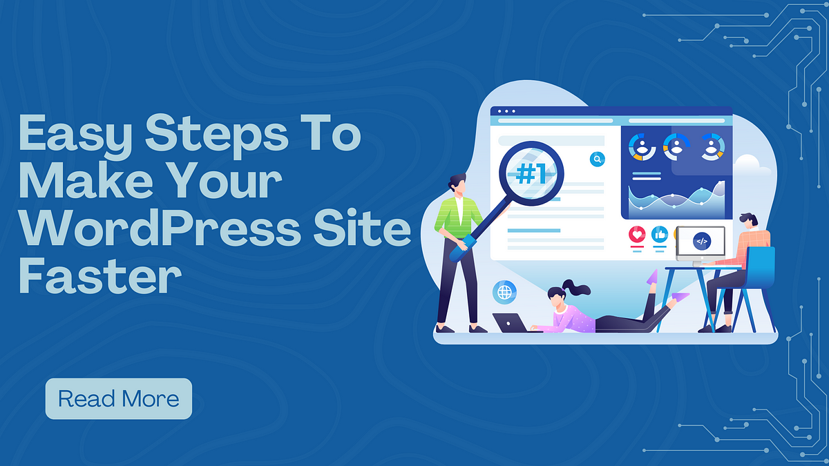 Easy Steps To Make Your WordPress Site Faster | by Digital4design | Nov, 2024 | Medium