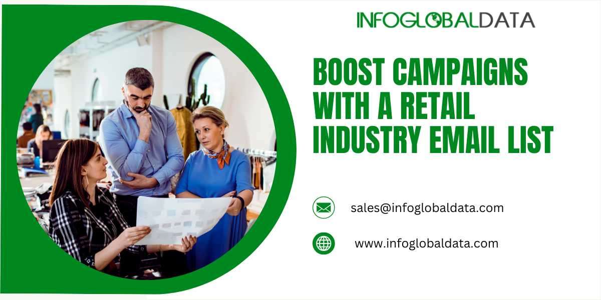 Boost Campaigns with a Retail Industry Email List